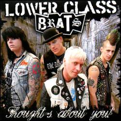 Lower Class Brats : Thoughts About You